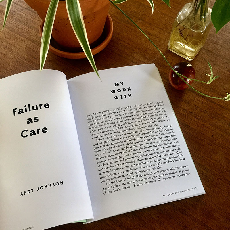An inside spread of the anthology, with the title and author on the left hand page that reads, "Failure as Care, Andy Johnson", and on the right hand page the beginning of the essay.