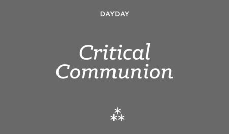 The following text appears in white letters on a reddish-brown background: dayday, Critical Communion