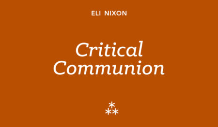 The following text appears in white letters on a reddish-brown background: Eli Nixon, Critical Communion