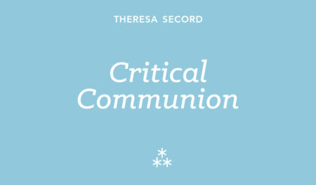 The following text appears in white letters on a pale blue background: Theresa Secord, Critical Communion